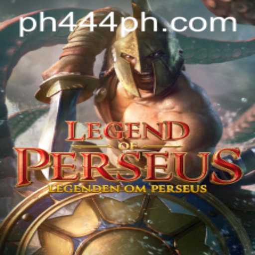 Discover the Epic World of 'Legend of Perseus' with PH 444